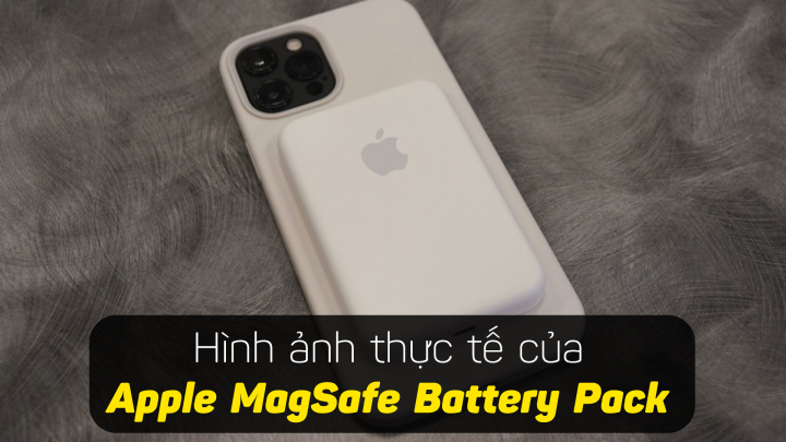 Đã có hình ảnh thực tế đầu tiên của Apple MagSafe Battery Pack